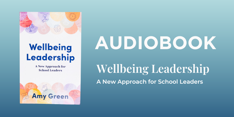 Teacher Wellbeing and Wellbeing Leadership books