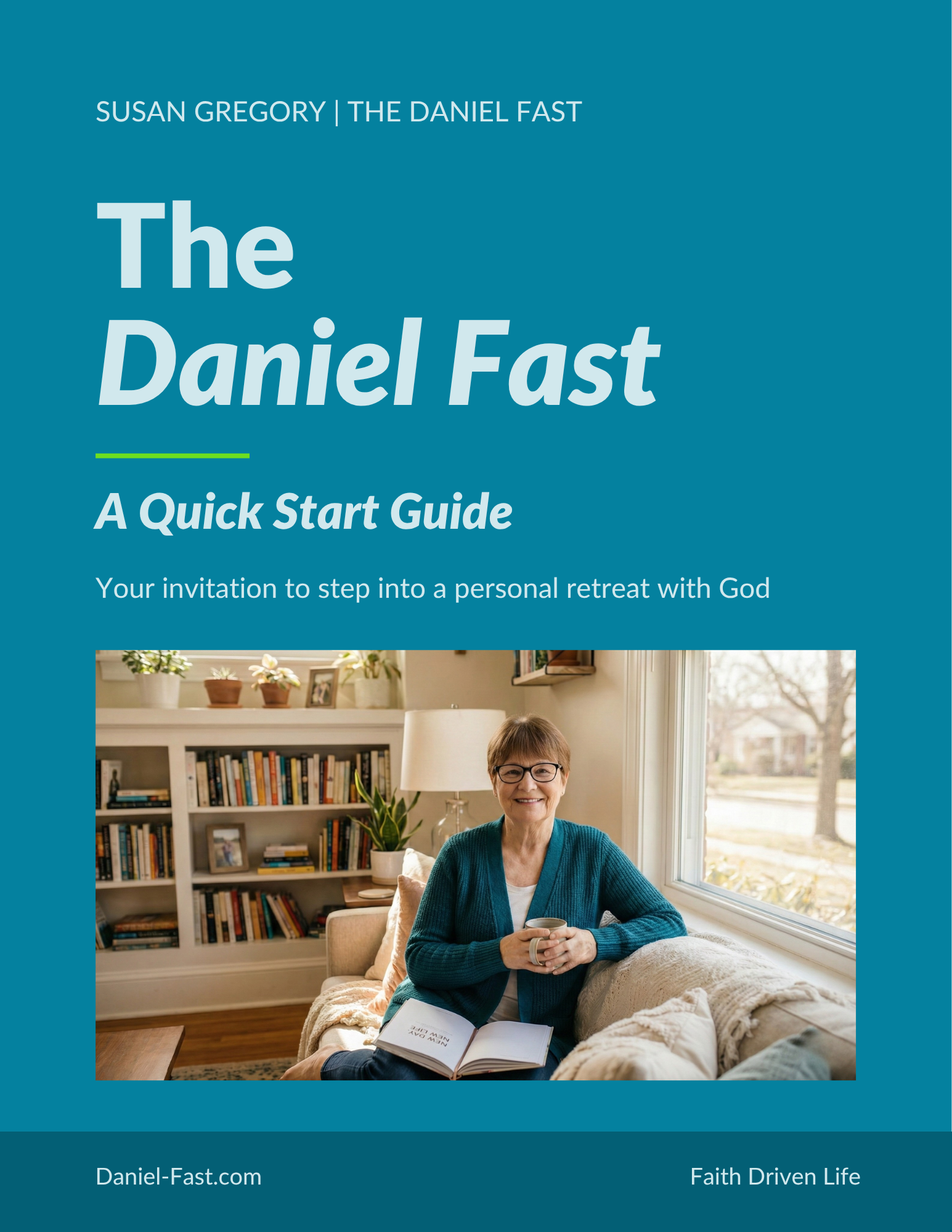 The Daniel Fast Quick Start Guide by Susan Gregory
