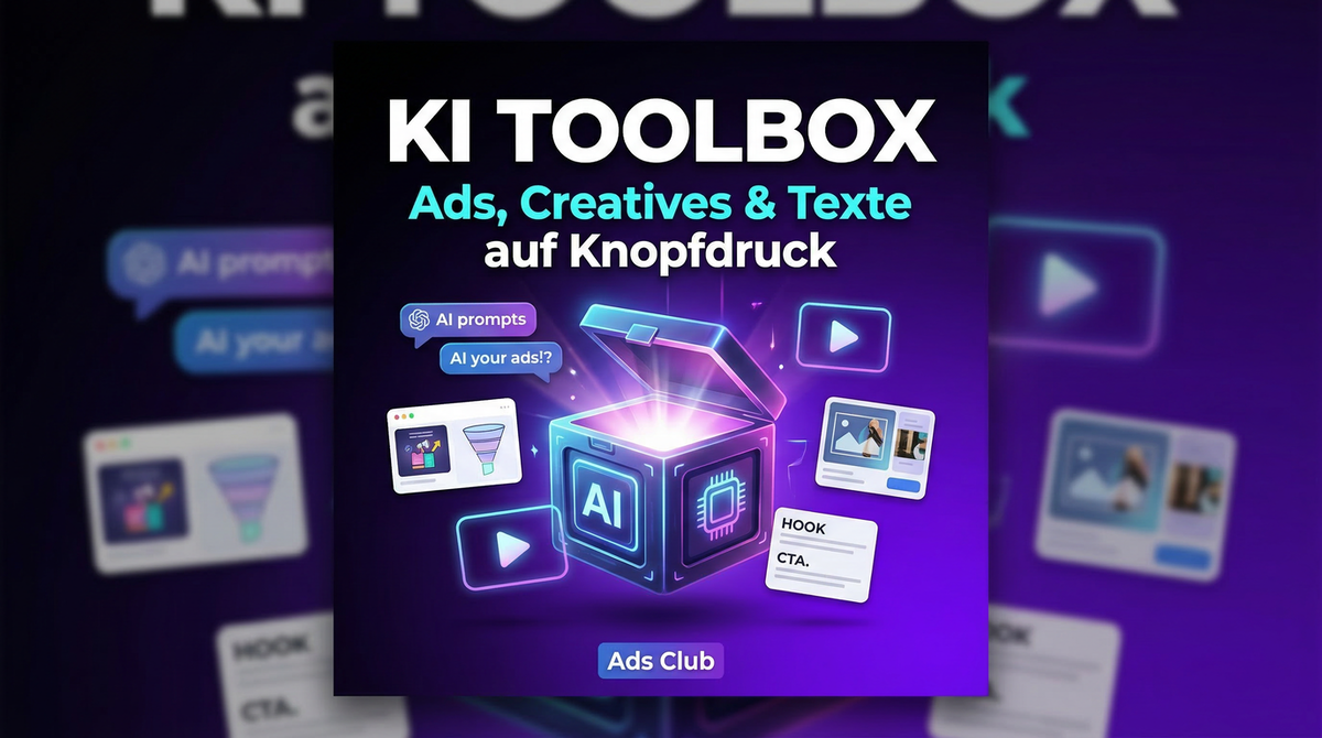 KI-Toolbox für Ads, Creatives und Texte