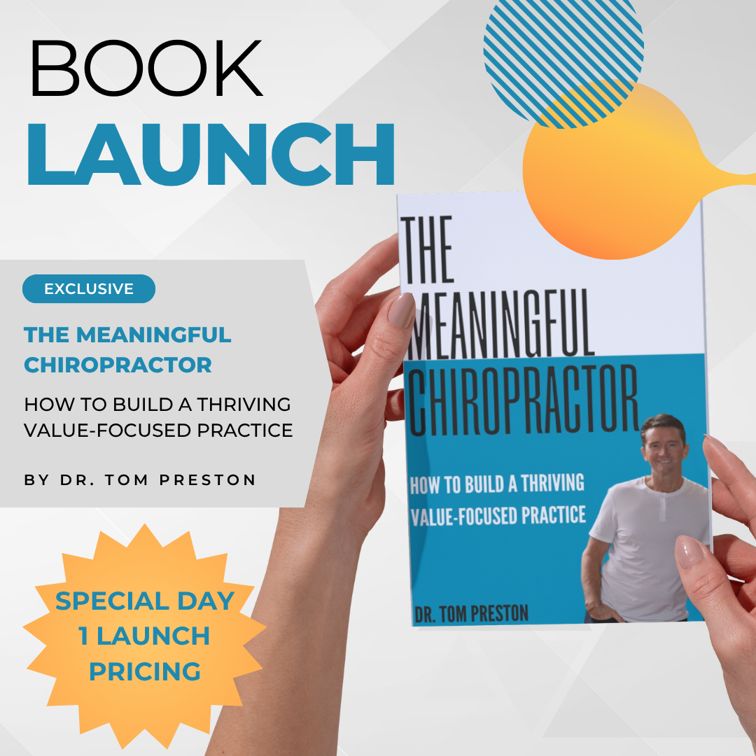 The Meaningful Chiropractor by Dr. Tom Preston