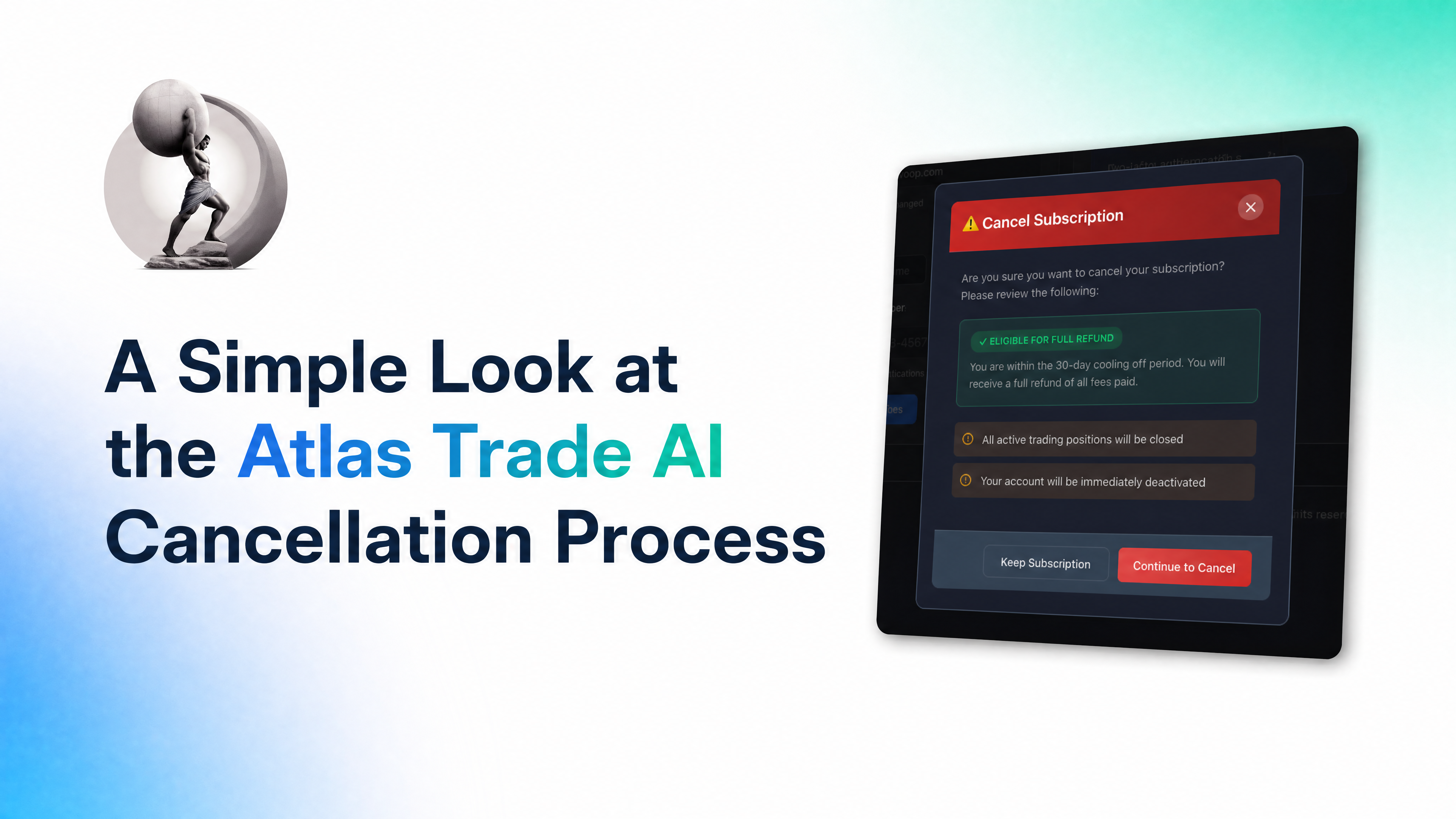 Atlas Trade AI cancellation process video