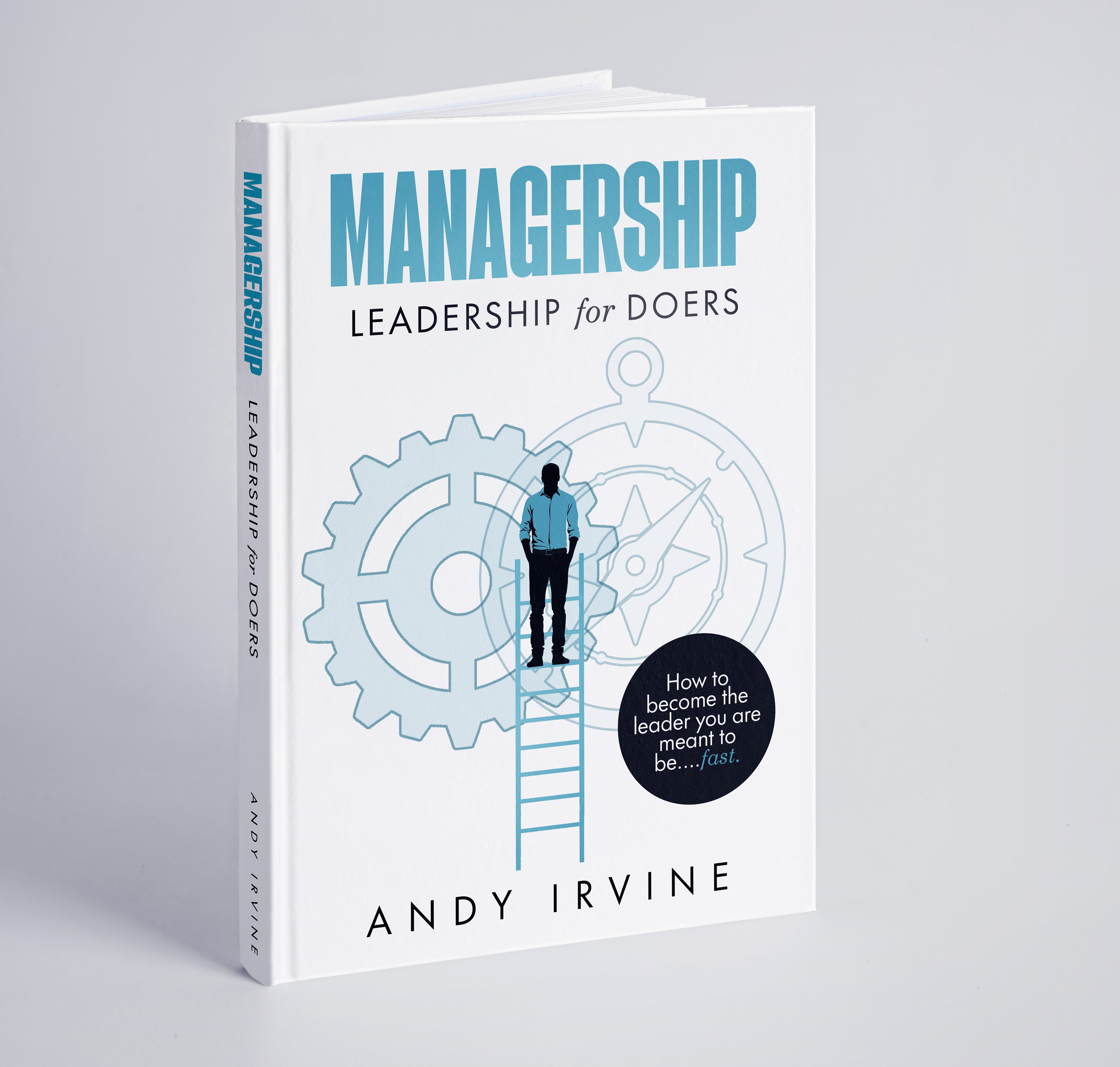 Managership: Leadership for Doers
