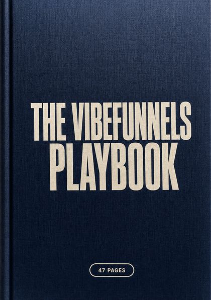 The VibeFunnels Playbook