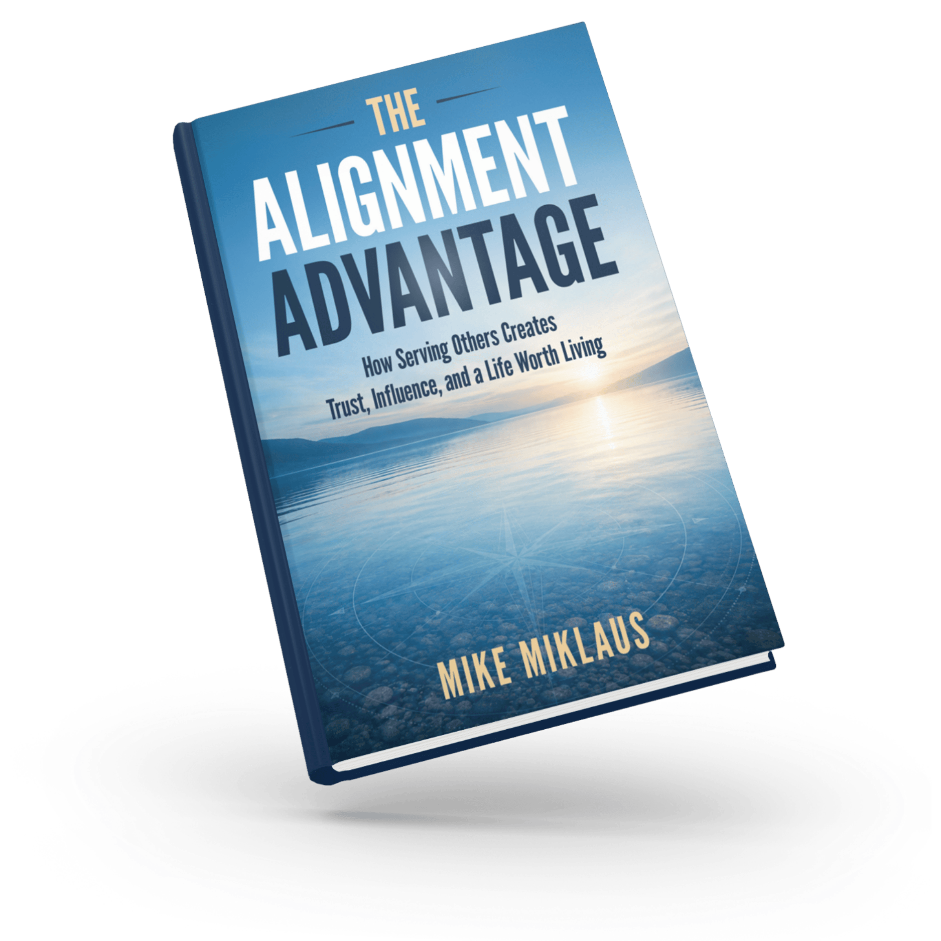 The Alignment Advantage book by Mike Miklaus