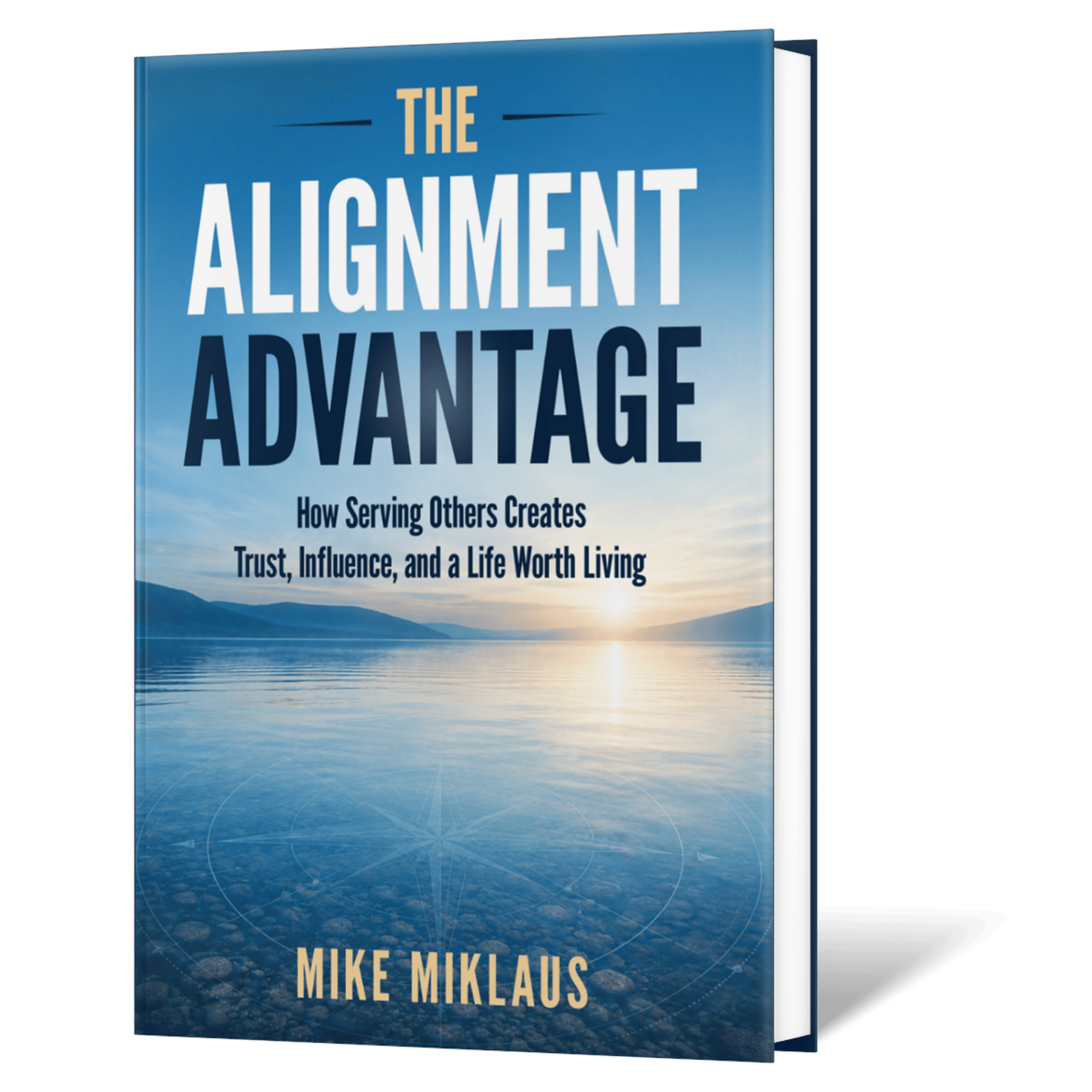 The Alignment Advantage book by Mike Miklaus