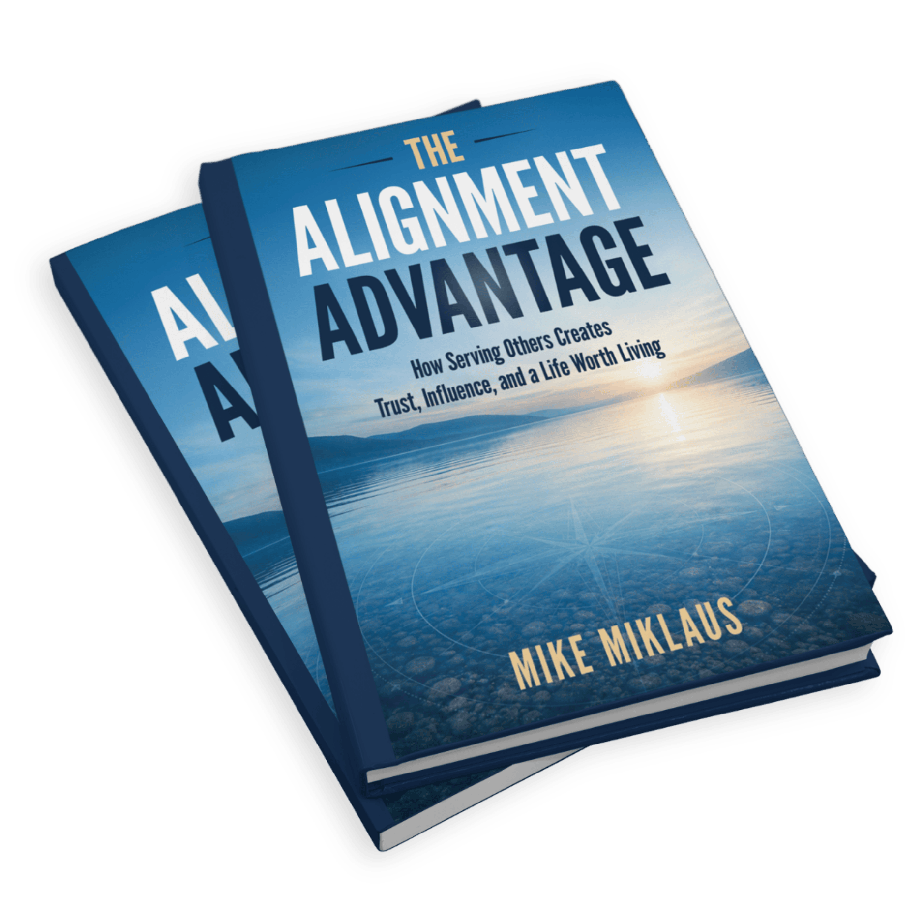 The Alignment Advantage book by Mike Miklaus