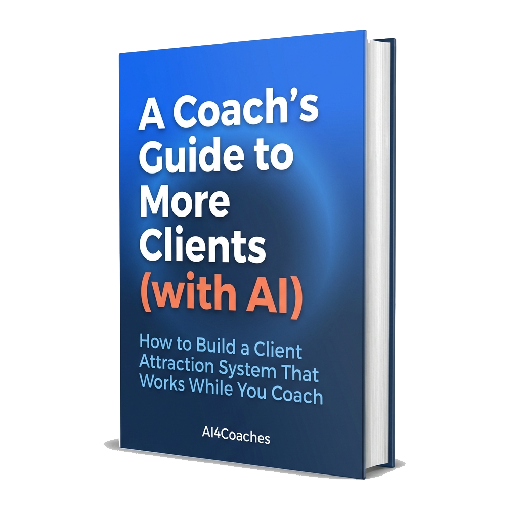 A Coach's Guide to More Clients (with AI)