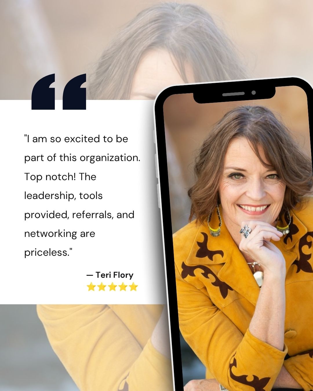 Teri Flory testimonial — 'I am so excited to be part of this organization. Top notch! The leadership, tools provided, referrals, and networking are priceless.'