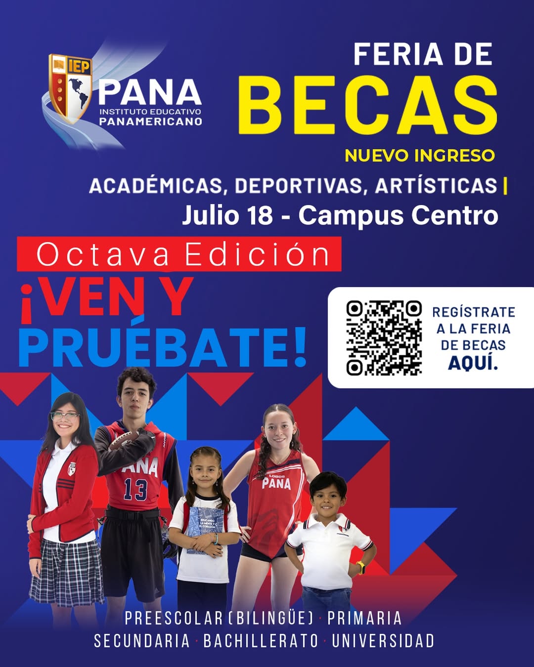 Feria de Becas Nuevo Ingreso — Octava Edición. Becas académicas, deportivas y artísticas. Julio 18, Campus Centro. ¡Ven y pruébate!
