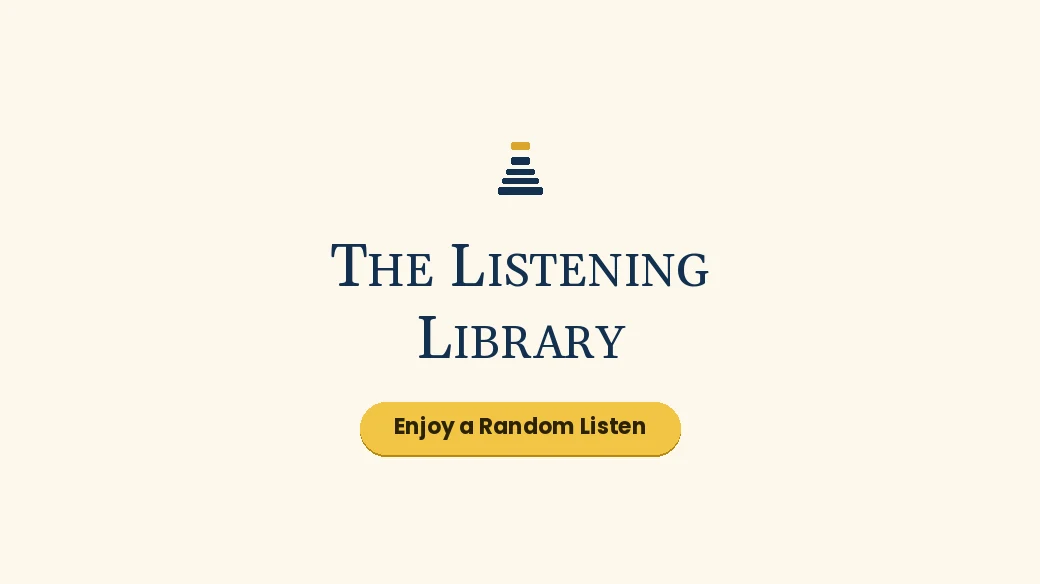 The Listening Library.