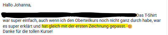 Rückmeldung einer Kursteilnehmerin: gleich mit der ersten Zeichnung gepasst