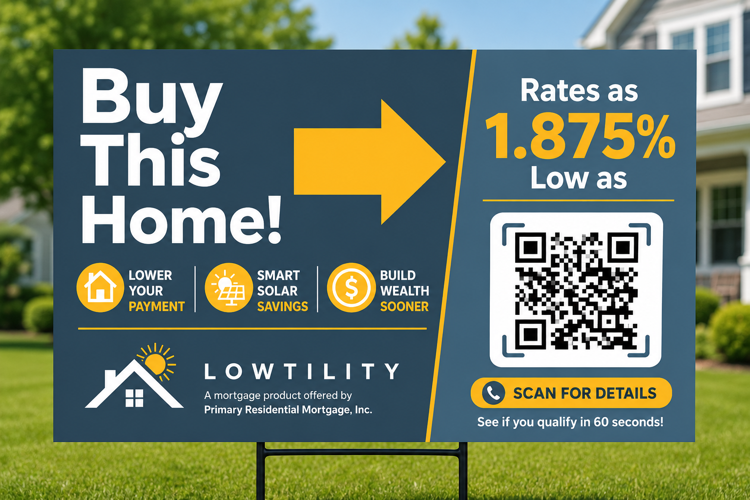 Buy This Home — Rates as Low as 1.875% Yard Sign with 3 benefit icons