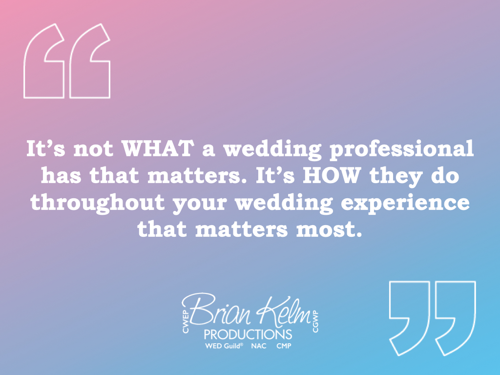 wedding quote, wedding quote ideas, brian kelm, brian kelm productions, brian kelm wedding mc, brian kelm wedding planner, brian kelm master wedding event planner, its not what its how, wedding professionals, wedding experience, wedding relationships wedding quote, wedding quote ideas, brian kelm, brian kelm productions, brian kelm wedding mc, brian kelm wedding planner, brian kelm master wedding event planner, its not what its how, wedding professionals, wedding experience, wedding relationships