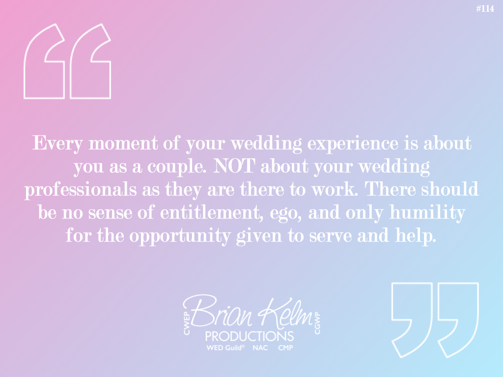 wedding quote, wedding quote ideas, brian kelm, brian kelm productions, brian kelm wedding mc, brian kelm wedding planner, brian kelm master wedding event planner, to be of service, wedding service, you as a couple, wedding couple, wedding help, humility