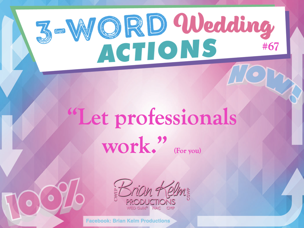 3 word wedding actions, simple wedding actions, wedding actions, brian kelm, brian kelm productions, brian kelm wedding mc, brian kelm wedding planner, brian kelm master wedding event planner, guests love surprises, wedding guests, wedding surprises
