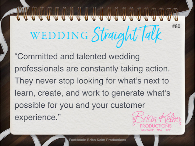 wedding straight talk, real world wedding messages, no nonsense wedding ideas, wedding thoughts, wedding authenticity, wedding integrity, brian kelm, brian kelm productions, brian kelm wedding mc, brian kelm wedding planner, brian kelm master wedding event planner, trust doers over talkers or watchers, committed wedding professionals, talented wedding professionals, wedding trust