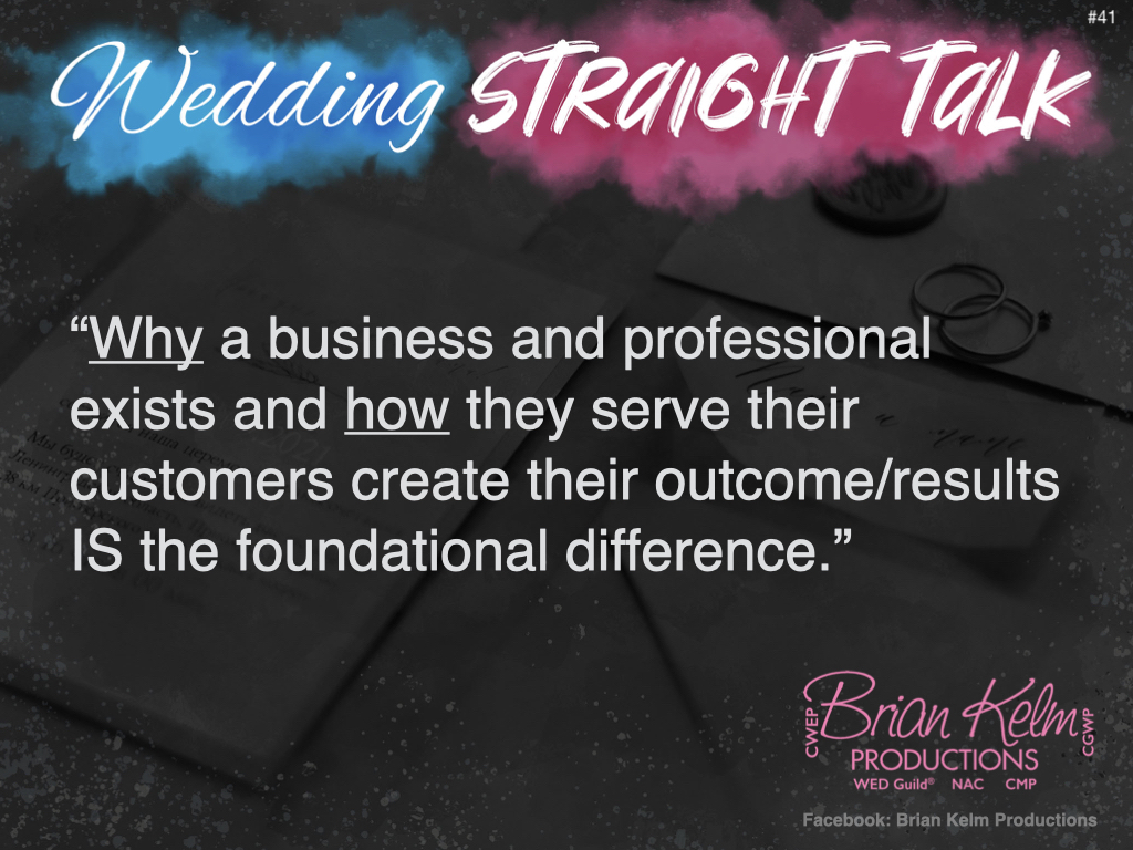 wedding straight talk, real world wedding messages, no nonsense wedding ideas, wedding thoughts, wedding authenticity, wedding integrity, brian kelm, brian kelm productions, brian kelm wedding mc, brian kelm wedding planner, brian kelm master wedding event planner, beliefs values and philosophy, wedding beliefs, wedding values, wedding philosophy