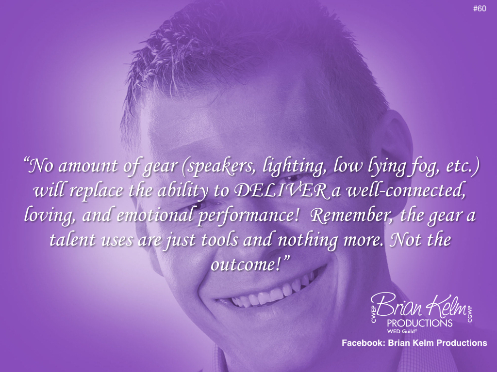 wedding thoughts, wedding ideas, brian kelm, brian kelm productions, brian kelm wedding mc, brian kelm wedding planner, brian kelm master wedding event planner, no amount of gear, wedding gear, wedding tools