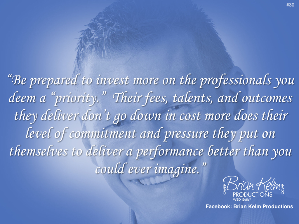 wedding thoughts, wedding ideas, brian kelm, brian kelm productions, brian kelm wedding mc, brian kelm wedding planner, brian kelm master wedding event planner, deemed a priority, wedding priority