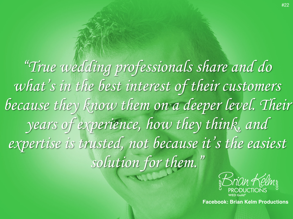 wedding thoughts, wedding ideas, brian kelm, brian kelm productions, brian kelm wedding mc, brian kelm wedding planner, brian kelm master wedding event planner, true wedding professionals, wedding professionals, your best interests