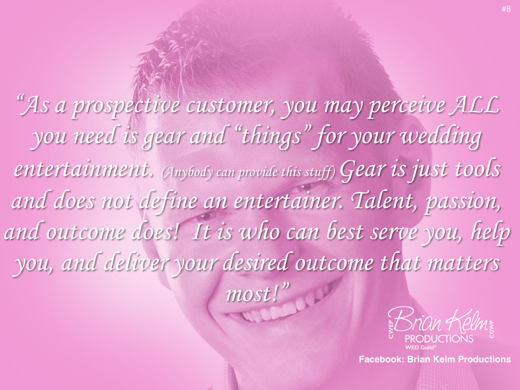 wedding thoughts, wedding ideas, brian kelm, brian kelm productions, brian kelm wedding mc, brian kelm wedding planner, brian kelm master wedding event planner, what makes your wedding reception a success?, wedding success