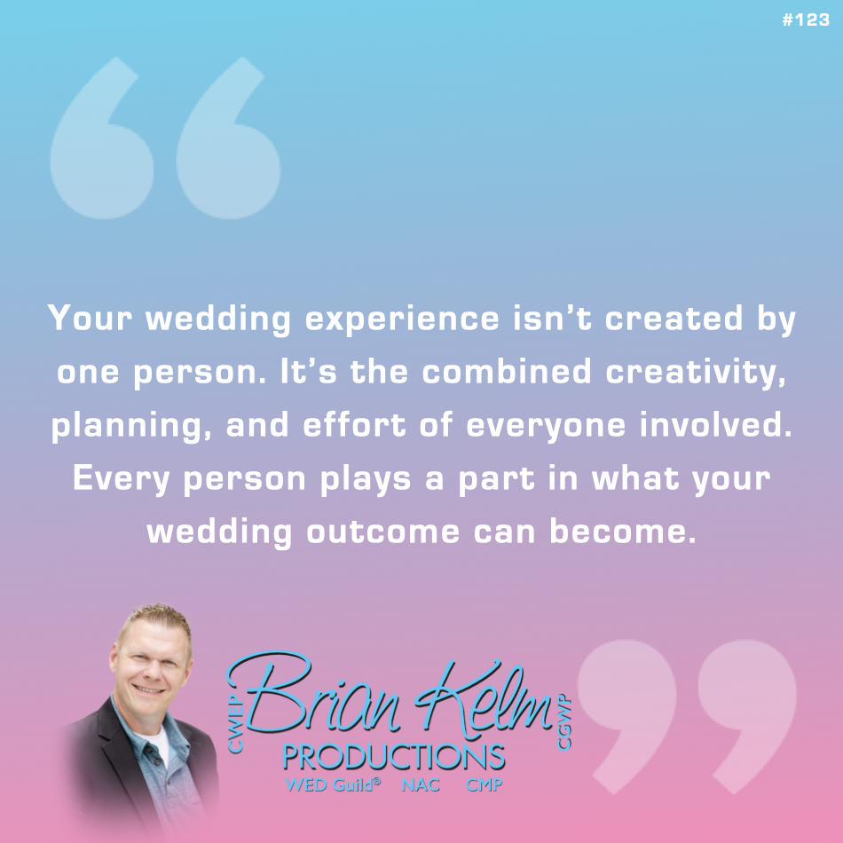wedding quote, wedding quote ideas, brian kelm, brian kelm productions, brian kelm wedding mc, brian kelm wedding planner, brian kelm master wedding event planner, its a team effort, wedding team, wedding professionals, wedding team wedding quote, wedding quote ideas, brian kelm, brian kelm productions, brian kelm wedding mc, brian kelm wedding planner, brian kelm master wedding event planner, its a team effort, wedding team, wedding professionals, wedding team