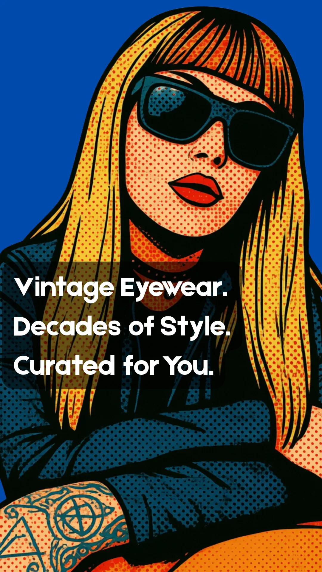 Prescription glasses, vintage eyewear and sunglasses from every decade. 