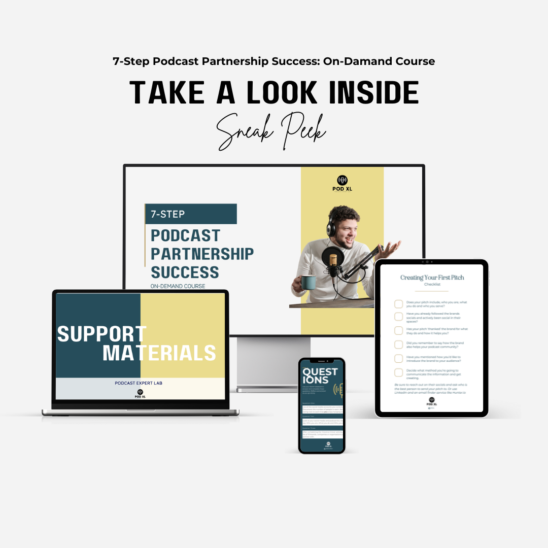 7-Step Podcast Partnership Success On-Demand Course preview with support materials, questions checklist, and podcast host image. Includes visual materials for a complete guide to podcast partnerships.