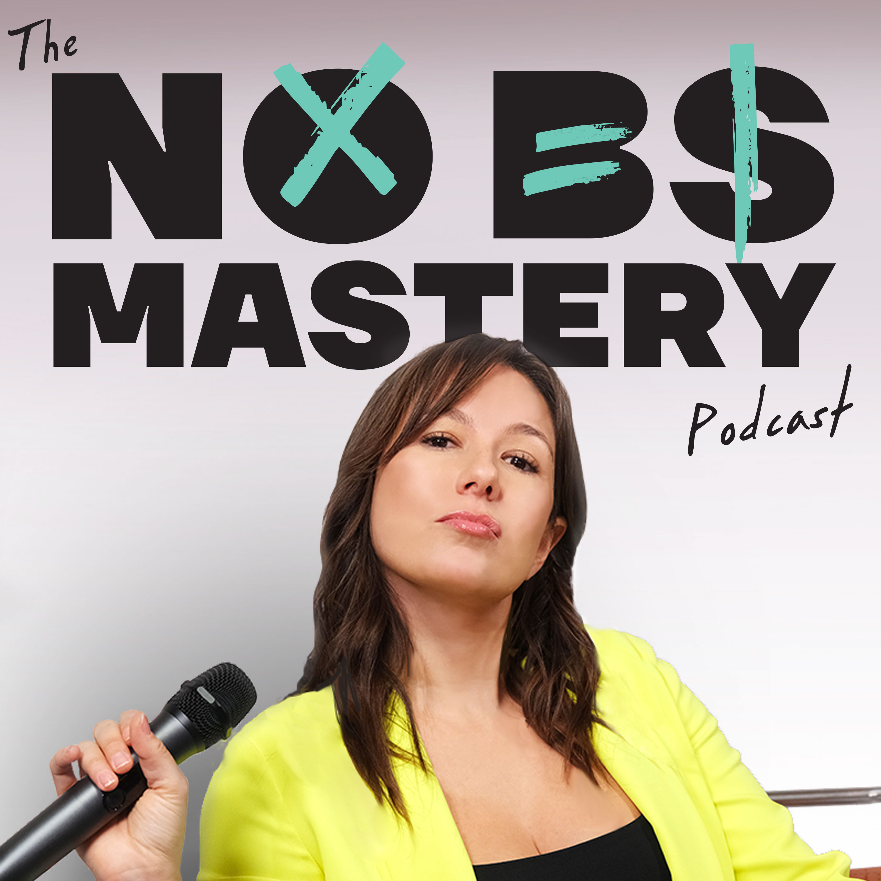 The No BS Mastery Podcast cover art