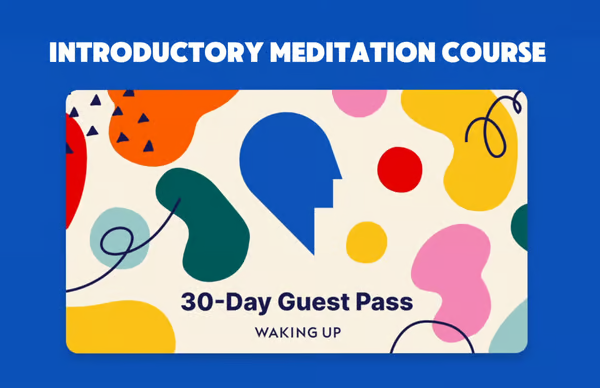 Waking Up 30-Day Guest Pass