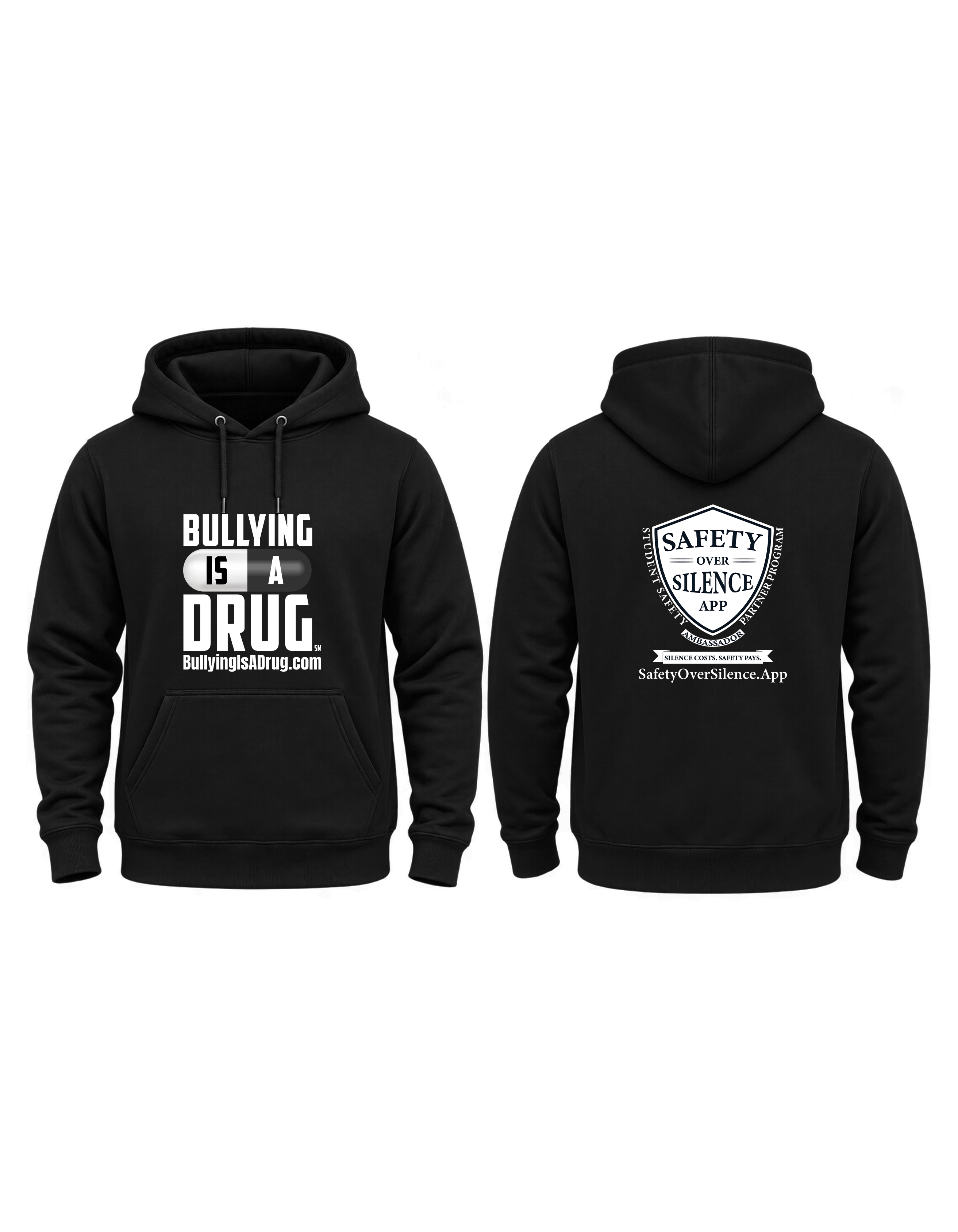 Bullying Is a Drug hoodie, front and back
