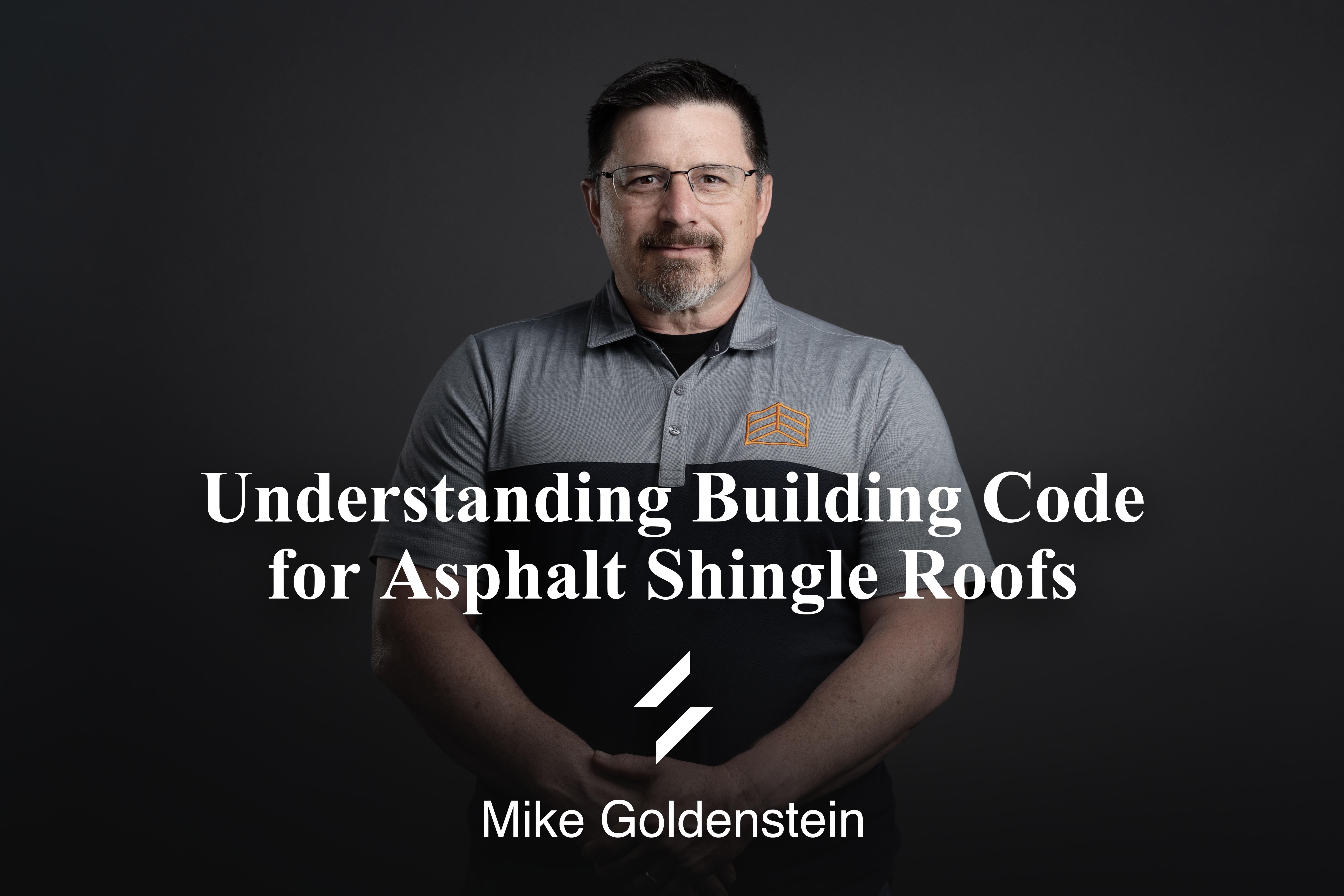 Understanding Building Code for Asphalt Shingle Roofs