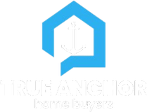 True Anchor Home Buyers