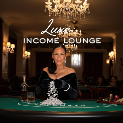 The Luxe Income Lounge