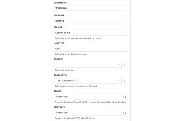 GoHighLevel Jira Create Issue action configuration showing Cloud Site, Project, Issue Type, Assignee, Components, Team ID, and Start Date GoHighLevel Jira Create Issue action configuration showing Cloud Site, Project, Issue Type, Assignee, Components, Team ID, and Start Date