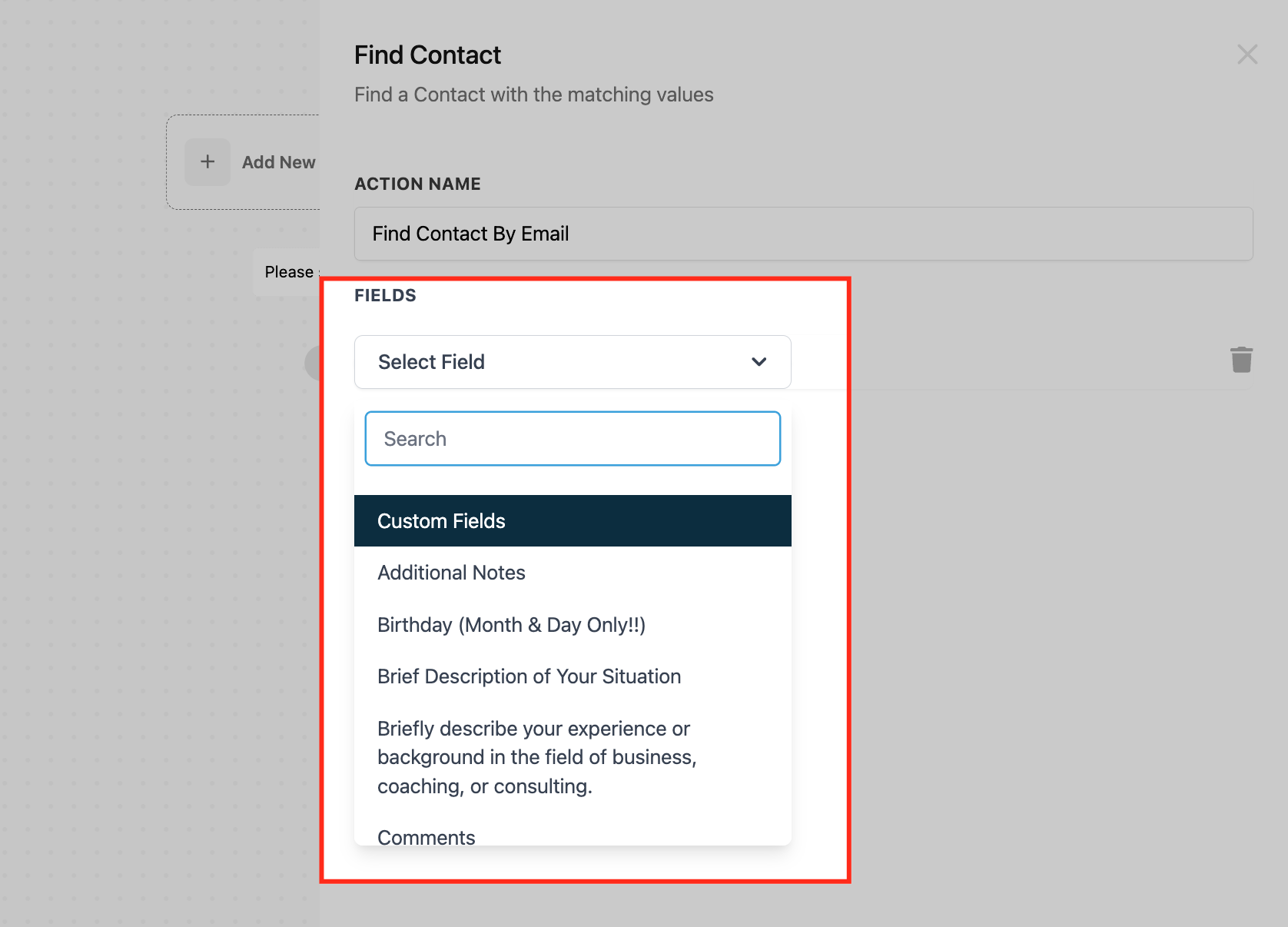GoHighLevel Find Contact action with the field picker scrolled to the Custom Fields section listing account specific fields GoHighLevel Find Contact action with the field picker scrolled to the Custom Fields section listing account specific fields