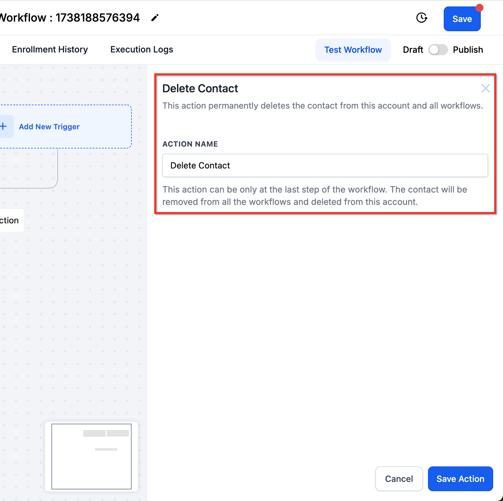 GoHighLevel Delete Contact action panel showing an Action Name field and warning text saying the action permanently deletes the contact and can only be the last step of the workflow GoHighLevel Delete Contact action panel showing an Action Name field and warning text saying the action permanently deletes the contact and can only be the last step of the workflow