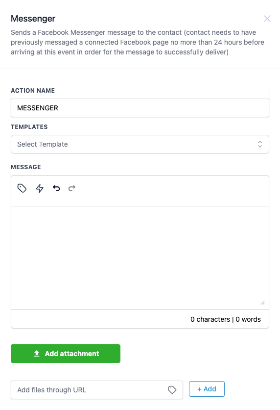 GoHighLevel Messenger action panel showing the warning about the 24 hour window under the title, an Action Name field reading MESSENGER, a Templates dropdown, an empty message editor with a character counter and an Add attachment button