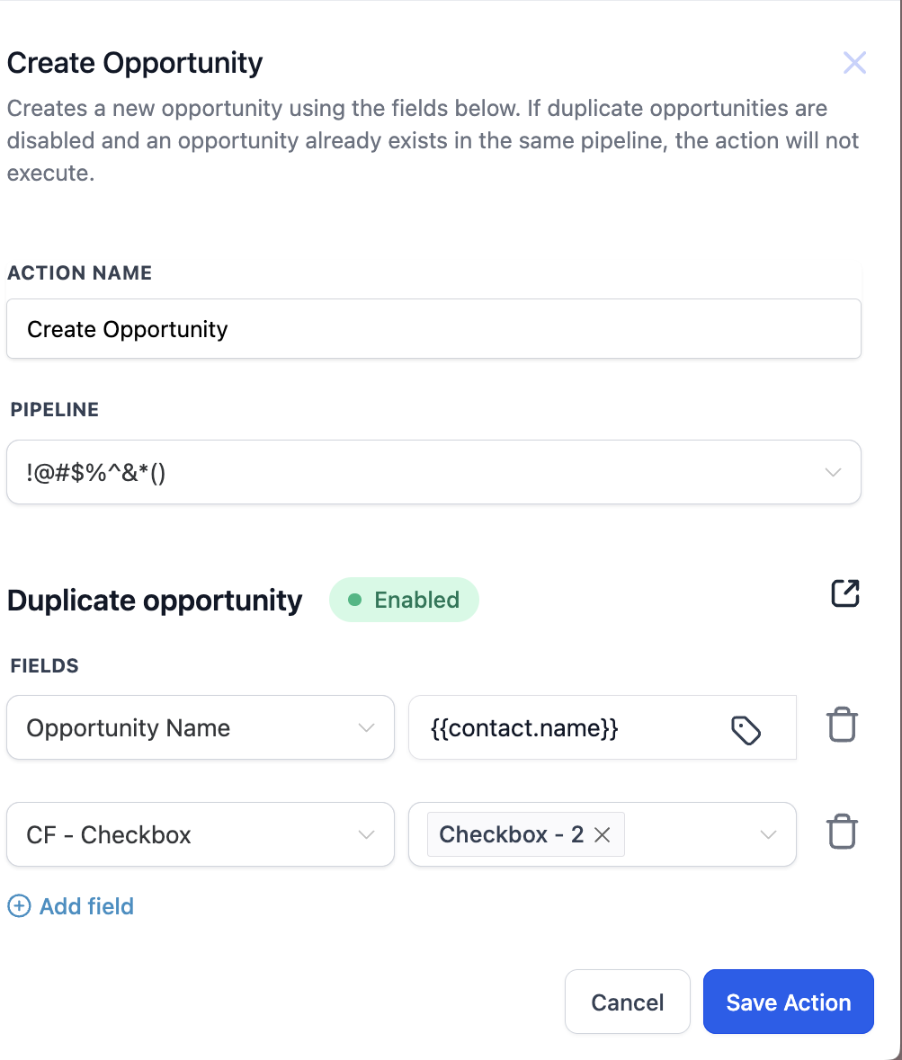 	GoHighLevel Create Opportunity action panel showing an Action Name field, a required Pipeline dropdown, a Duplicate opportunity toggle set to Enabled and a fields section setting the Opportunity Name from a contact merge field
