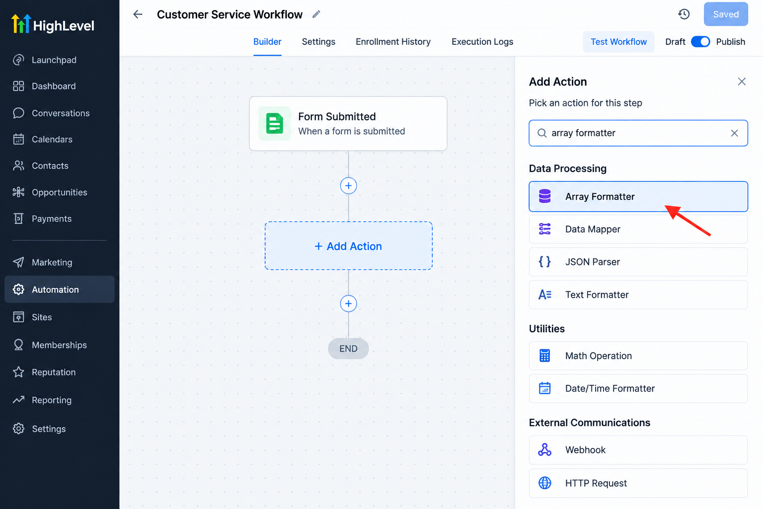 GoHighLevel workflow builder showing the Array Formatter action selected from the Add Action menu. GoHighLevel workflow builder showing the Array Formatter action selected from the Add Action menu.