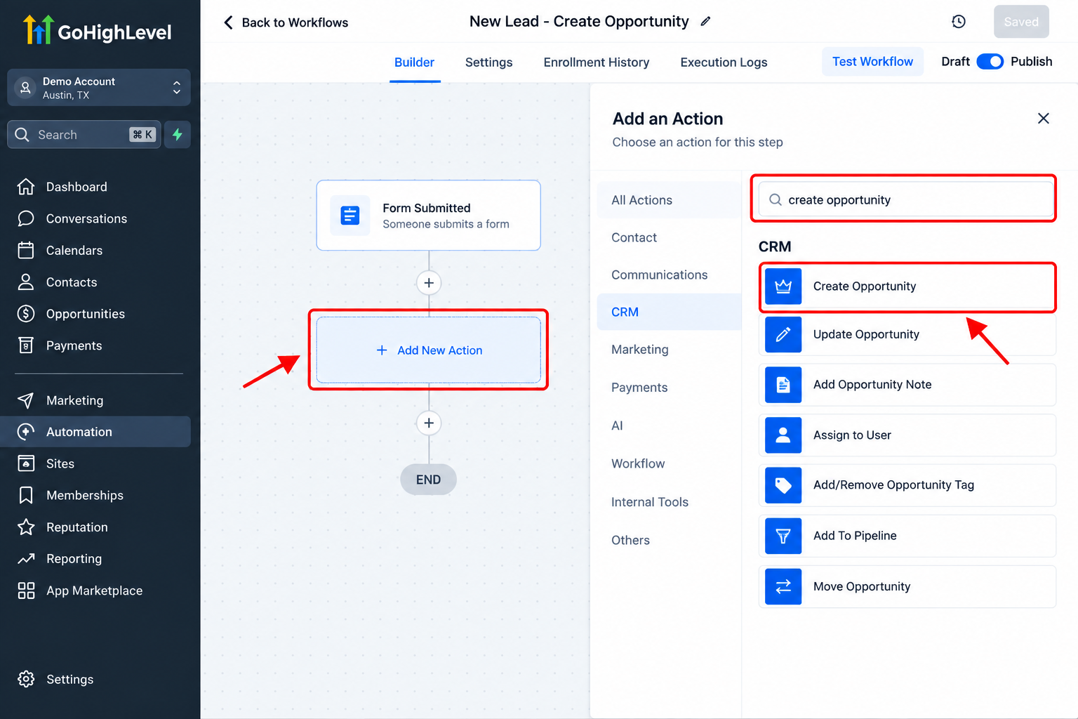 GoHighLevel workflow builder showing the Create Opportunity action selected from the CRM actions menu.