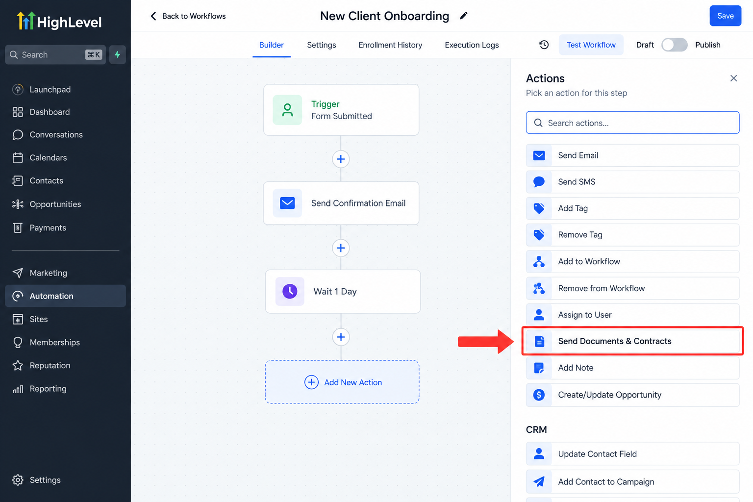 GoHighLevel workflow builder showing the Send Documents & Contracts action highlighted in the workflow actions panel. GoHighLevel workflow builder showing the Send Documents & Contracts action highlighted in the workflow actions panel.