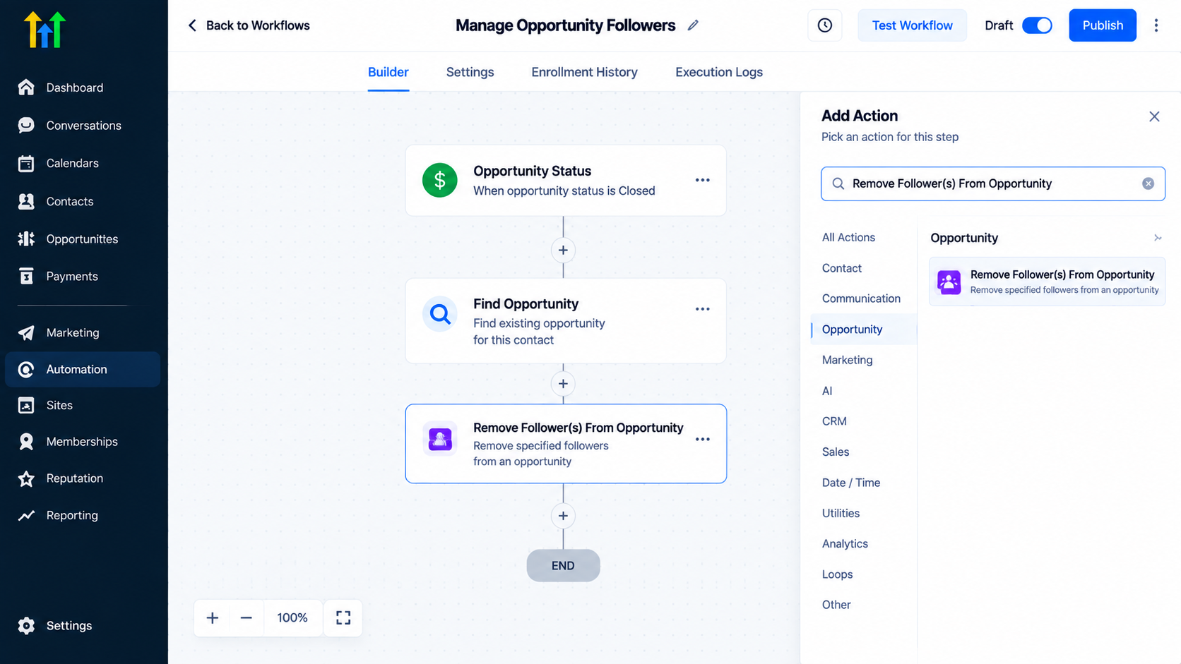 GoHighLevel workflow builder showing the Remove Follower from Opportunity action configuration panel GoHighLevel workflow builder showing the Remove Follower from Opportunity action configuration panel