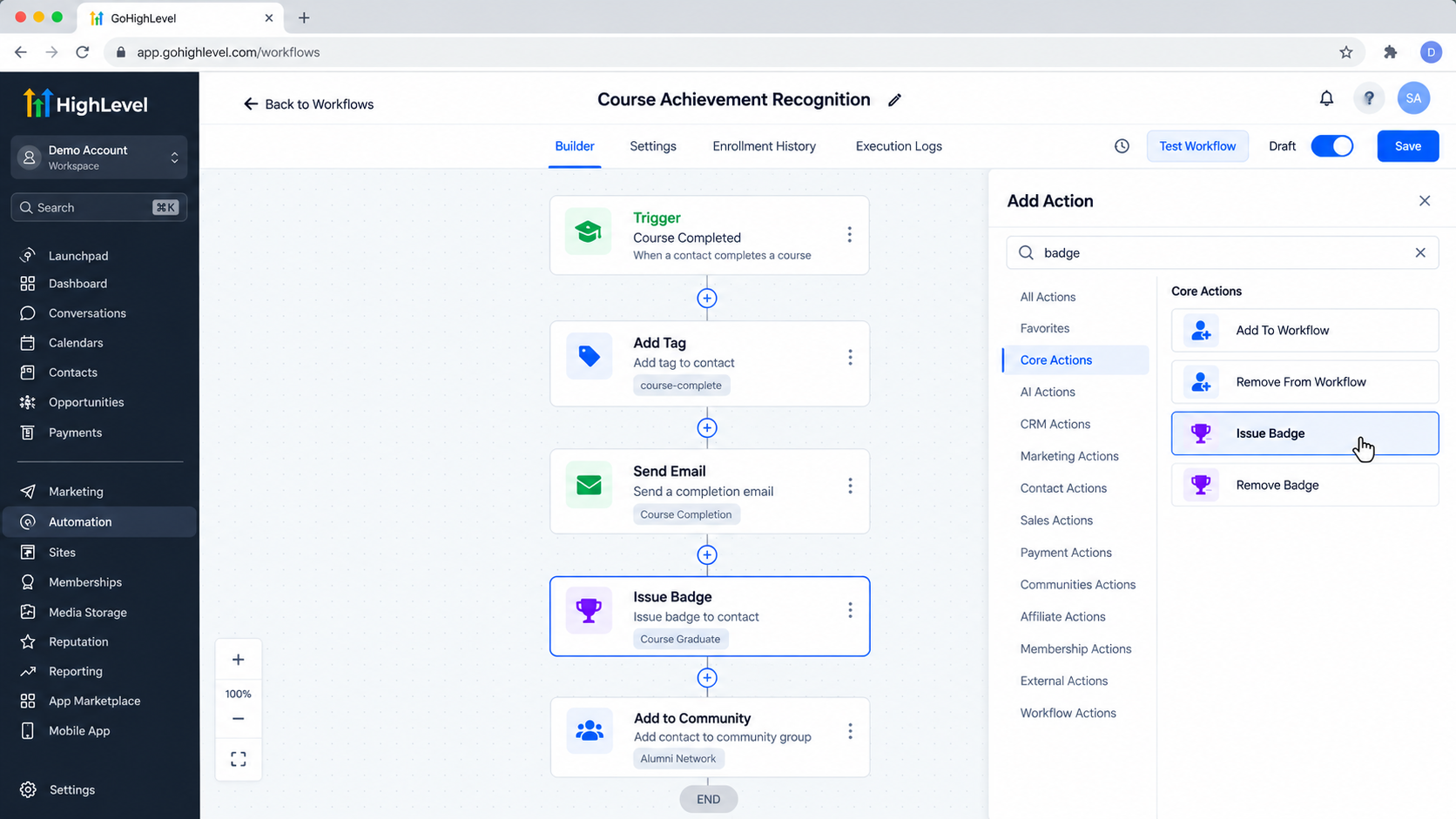 GoHighLevel Workflow Builder showing the Issue Badge action being added to a course achievement workflow GoHighLevel Workflow Builder showing the Issue Badge action being added to a course achievement workflow