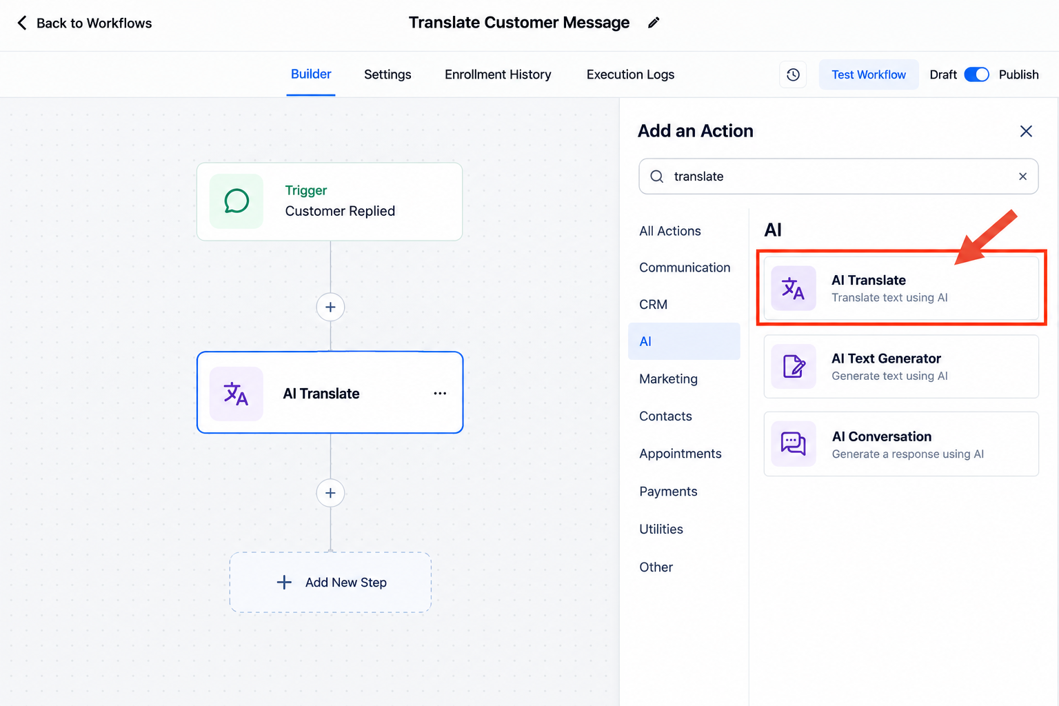 GoHighLevel workflow builder showing the AI Translate Action for translating customer communication. GoHighLevel workflow builder showing the AI Translate Action for translating customer communication.