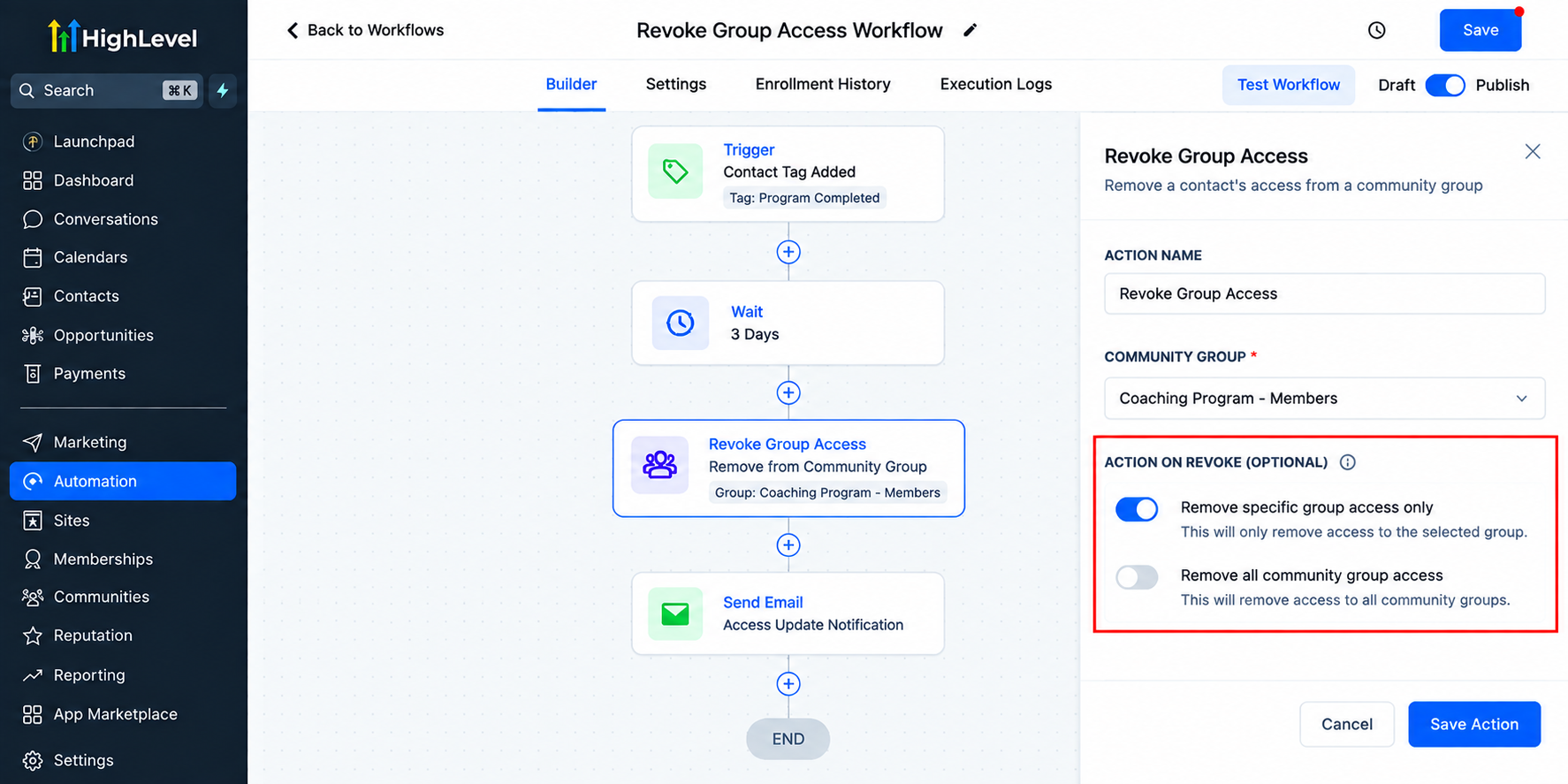 GoHighLevel workflow example showing a trigger, wait step, Revoke Group Access action, and follow-up email. GoHighLevel workflow example showing a trigger, wait step, Revoke Group Access action, and follow-up email.