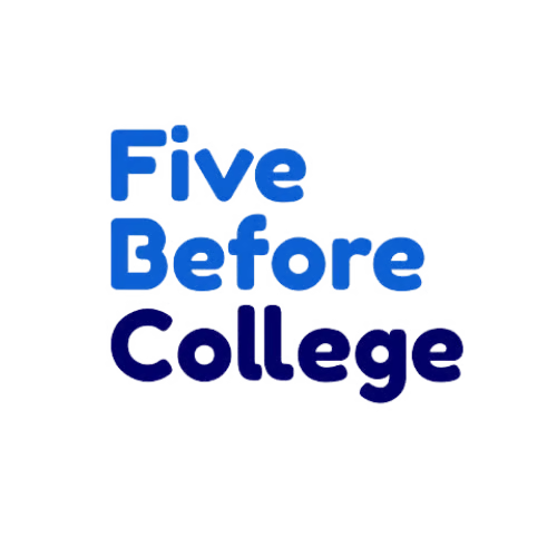 Five Before College