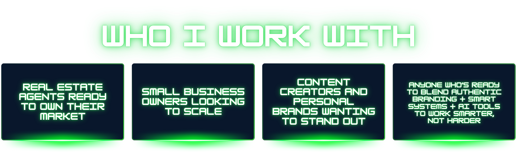 Who I work with: real estate agents ready to own their market, small business owners looking to scale, content creators and personal brands wanting to stand out, and entrepreneurs ready to blend authentic branding with smart AI systems to work smarter, not harder.