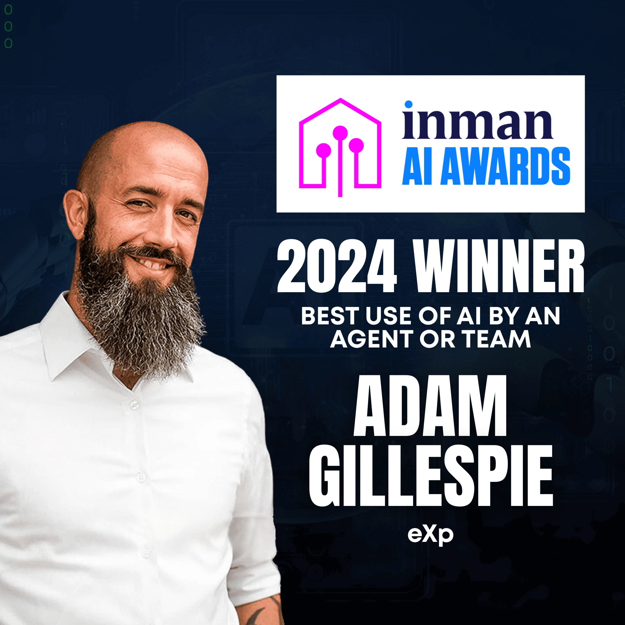 Adam Gillespie, 2024 Inman AI Award winner for Best Use of AI by an Agent or Team.