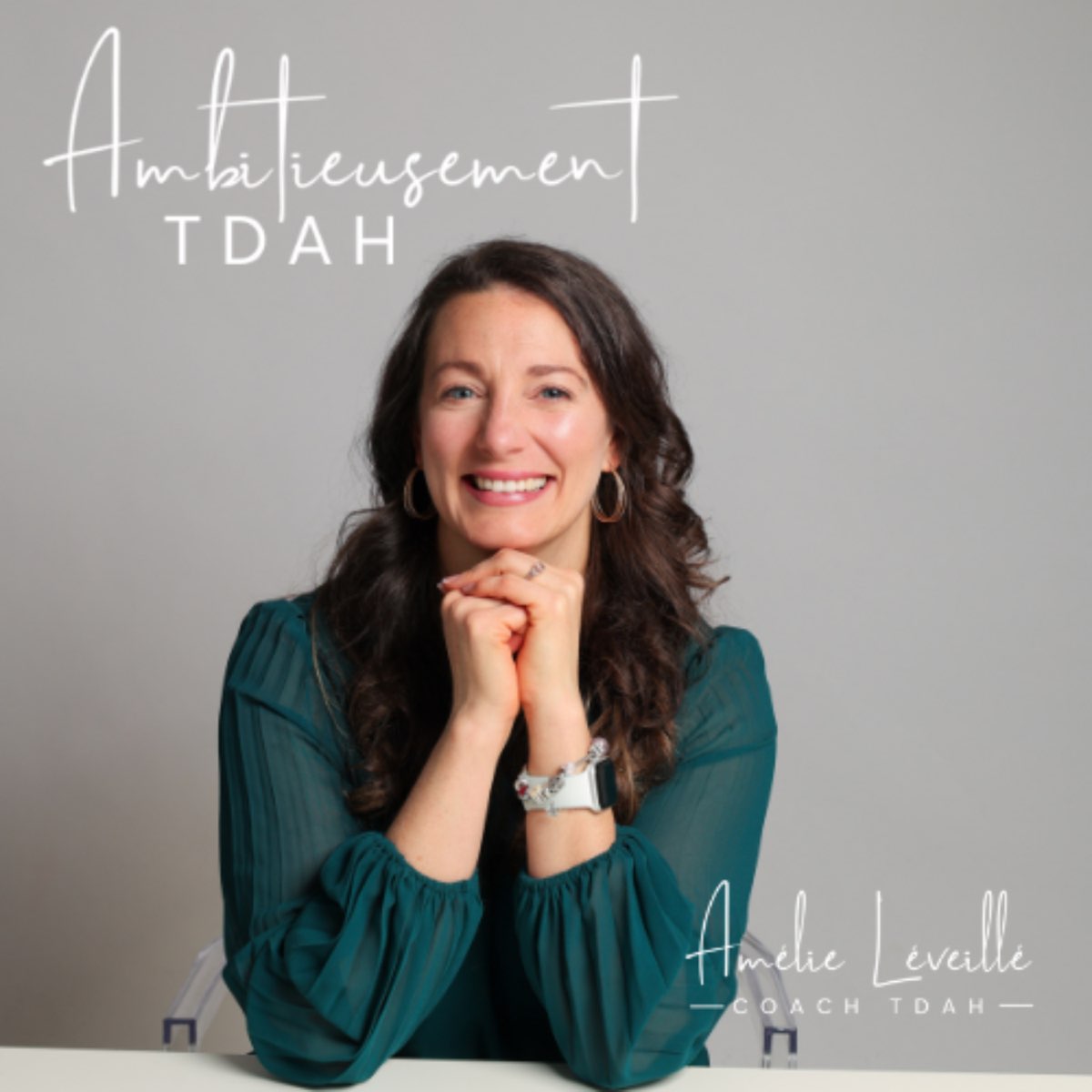 Ambitieusement TDAH, balado, entrevue avec Sophie Morin